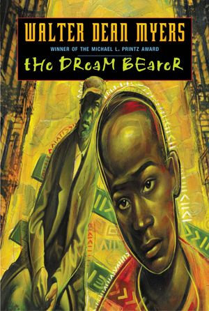 The Dream Bearer - Walter Dean Myers