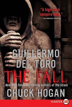 Fall LP, The : Book Two of the Strain Trilogy - Guillermo del Toro