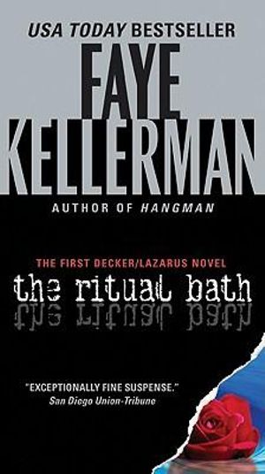 The Ritual Bath : Decker / Lazarus - Faye Kellerman