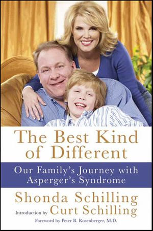 The Best Kind of Different : Our Family's Journey with Asperger's Syndrome - Shonda Schilling