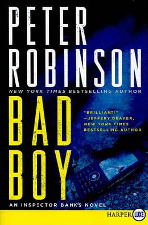 Bad Boy : An Inspector Banks Novel - Peter Robinson