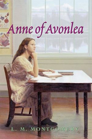 Anne of Avonlea Complete Text : Anne of Green Gables : Book 2 - L. M. Montgomery