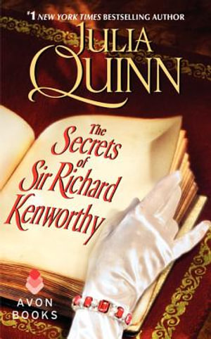 The Secrets of Sir Richard Kenworthy : Smythe-Smith Quartet Book 4 - Julia Quinn