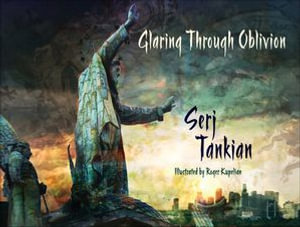 Glaring Through Oblivion - Serj Tankian