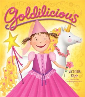 Goldilicious : Pinkalicious - Victoria Kann