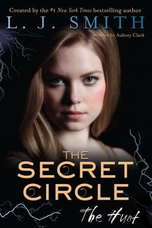 The Hunt : Secret Circle : Book 5 - L. J. Smith