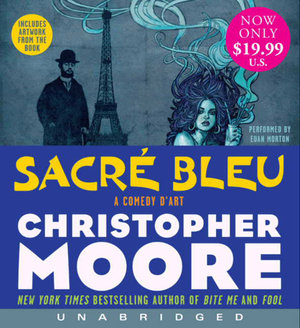 Sacre Bleu Unabridged Low Price CD : A Comedy d'Art - Christopher Moore