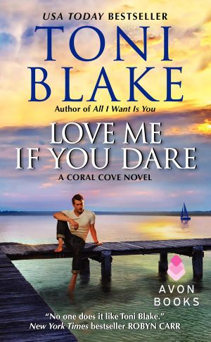 Love Me If You Dare : A Coral Cove Novel - Toni Blake