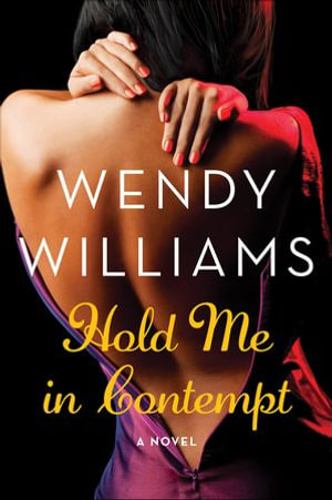 Hold Me in Contempt : A Romance - Wendy Williams