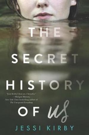 The Secret History Of Us - Jessi Kirby