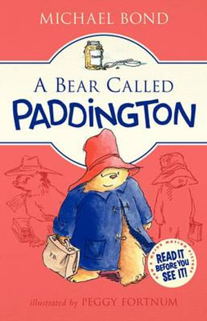 A Bear Called Paddington : Paddington - Michael Bond