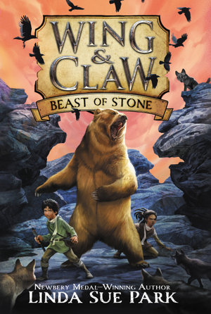 Wing & Claw : Beast of Stone : Wing & Claw : Book 3 - Linda Sue Park