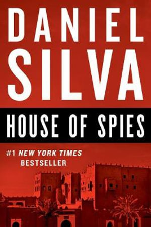 House of Spies : Gabriel Allon - Daniel Silva