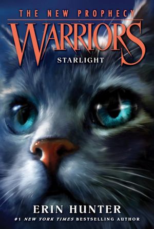 Warriors : The New Prophecy #4: Starlight - Erin Hunter
