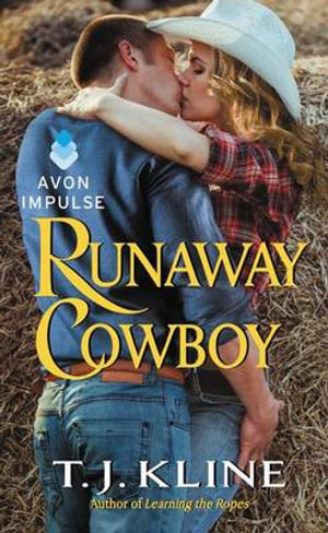 Runaway Cowboy - T J Kline