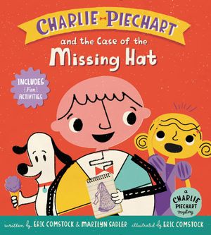 Charlie Piechart And The Case Of The Missing Hat : Charlie Piechart - Marilyn Sadler