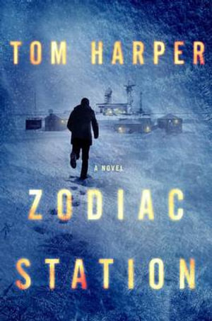 Zodiac Station - Tom Harper