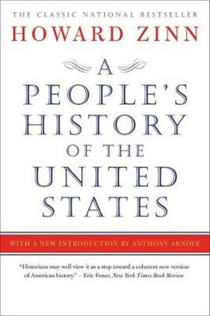 A People's History of the United States - Howard Zinn