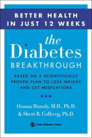 The Diabetes Breakthrough : Based on a Scientifically Proven Plan to Lose Weight and Cut Medications - Osama Hamdy