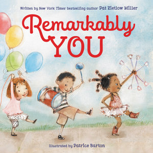 Remarkably You - Pat Zietlow Miller