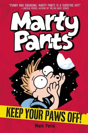 Marty Pants #2: Keep Your Paws Off! : Marty Pants - Mark Parisi