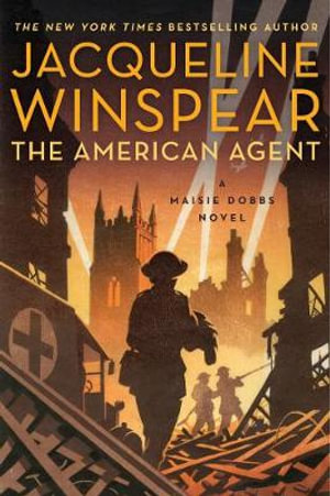 The American Agent : A Maisie Dobbs Novel - Jacqueline Winspear