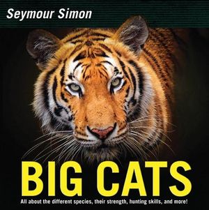 Big Cats : Revised Edition - Seymour Simon