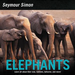 Elephants - Seymour Simon