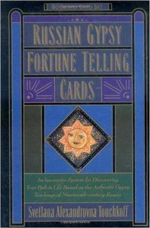 Russian Gypsy Fortune Telling Cards - Svetlana Touchkoff