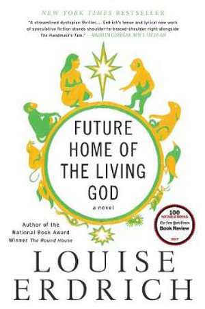 Future Home of the Living God - Louise Erdrich