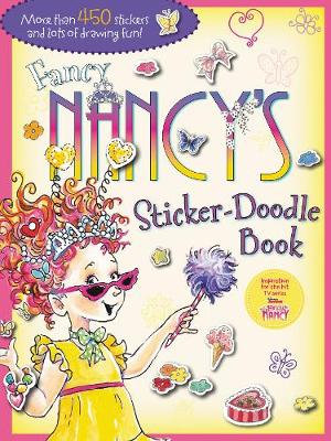 Fancy Nancy's Sticker-Doodle Book : Fancy Nancy - Jane O'Connor