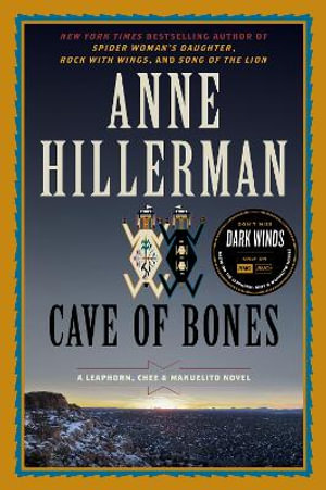 Cave Of Bones : Leaphorn, Chee and Manuelito : Book 4 - Anne Hillerman