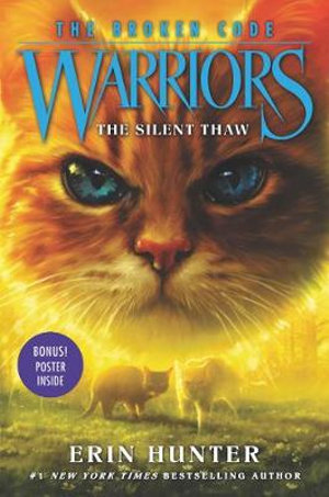 The Silent Thaw : Warriors: The Broken Code - Erin Hunter