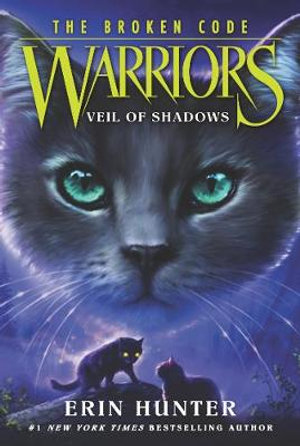 Warriors : The Broken Code #3: Veil Of Shadows - Erin Hunter