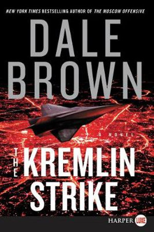 The Kremlin Strike : Brad McLanahan - Dale Brown