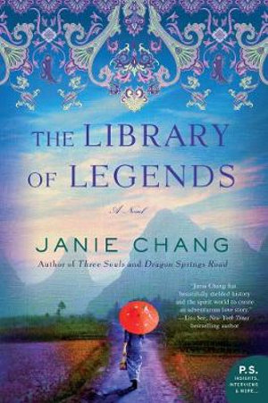 The Library Of Legends : A Novel - Janie Chang