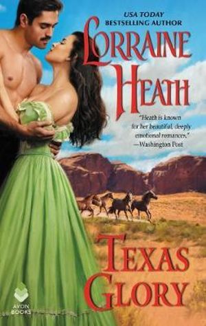 Texas Glory : Texas Trilogy - Lorraine Heath