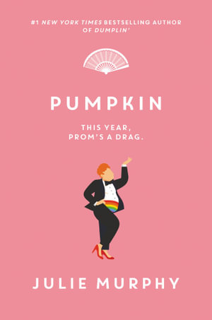 Pumpkin : Dumplin' - Julie Murphy