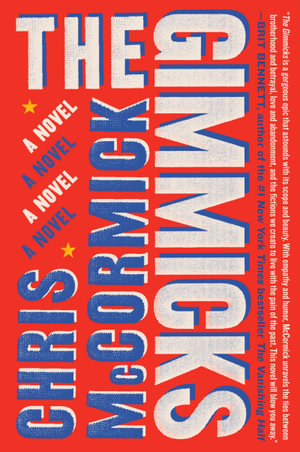 The Gimmicks : A Novel - Chris McCormick