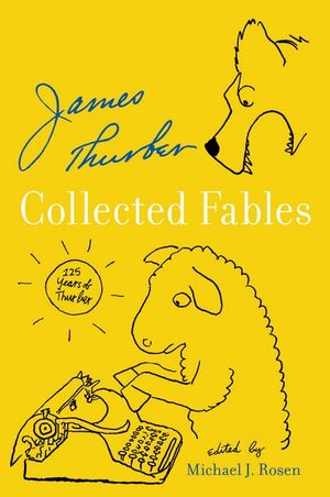 Collected Fables - James Thurber