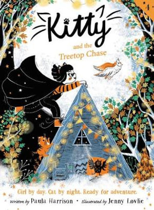 Kitty and the Treetop Chase : Kitty - Paula Harrison