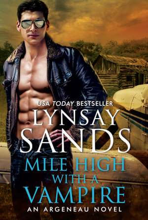 Mile High With A Vampire : An Argeneau Novel - Lynsay Sands