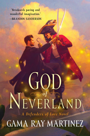 God of Neverland : A Defenders of Lore Novel - Gama Ray Martinez