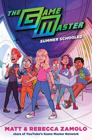 The Game Master : Summer Schooled - Rebecca Zamolo