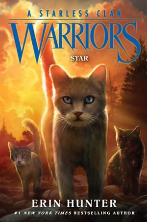 Warriors : A Starless Clan #6: Star - Erin Hunter