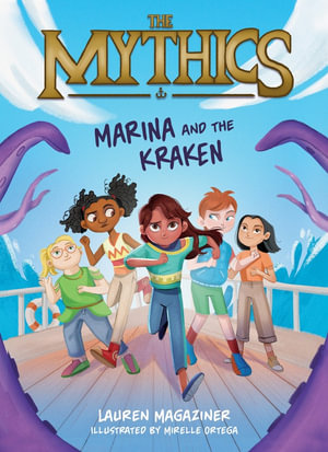 Marina and the Kraken : The Mythics #1 - Lauren Magaziner