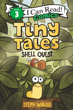 Tiny Tales: Shell Quest : I Can Read Comics. Level 3 - Steph Waldo