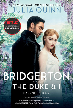 The Duke And I : Bridgerton Book 1 - Julia Quinn