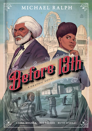 Before 13th : A Graphic Novel - Michael Ralph