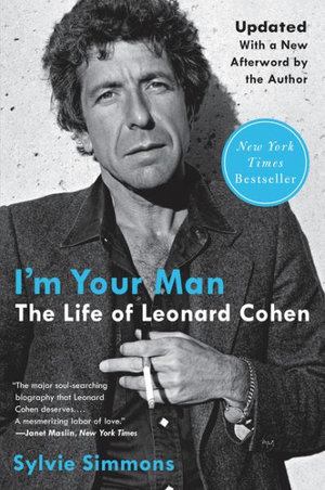 I'm Your Man : The Life of Leonard Cohen - Sylvie Simmons